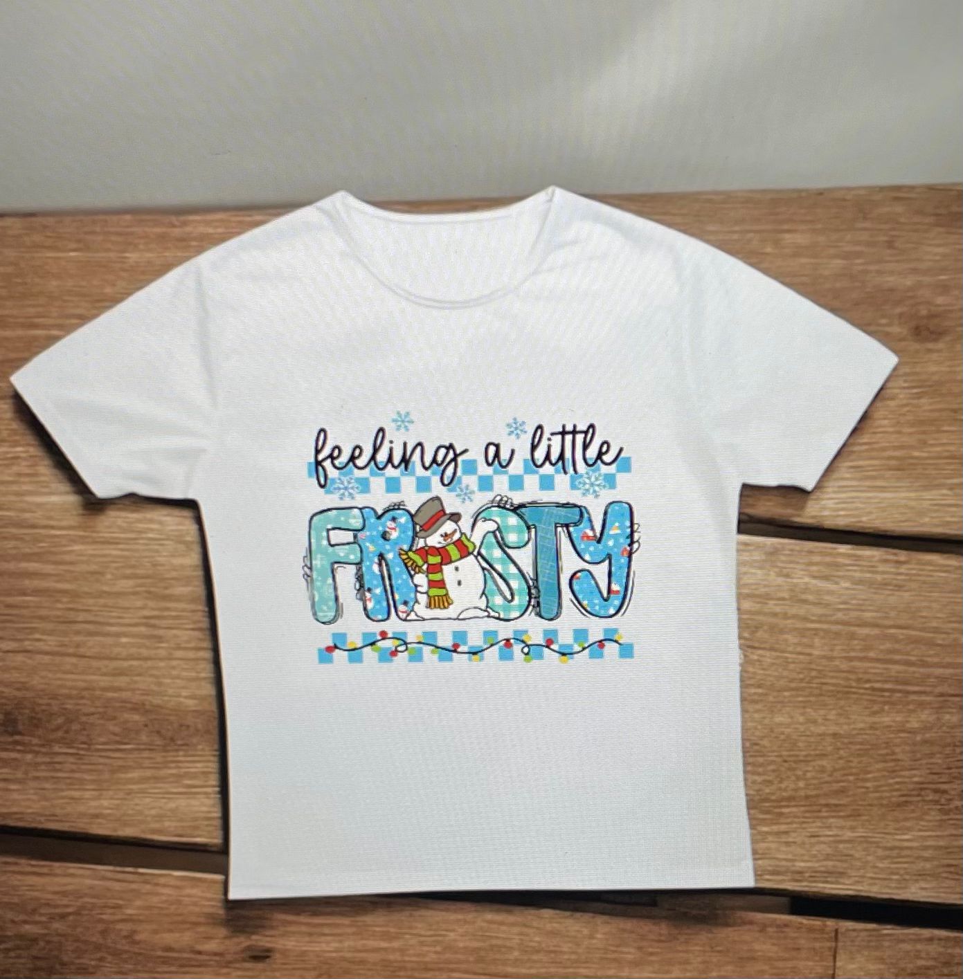 Sublimation T-Shirt (FEELING A LITTLE FROSTY)