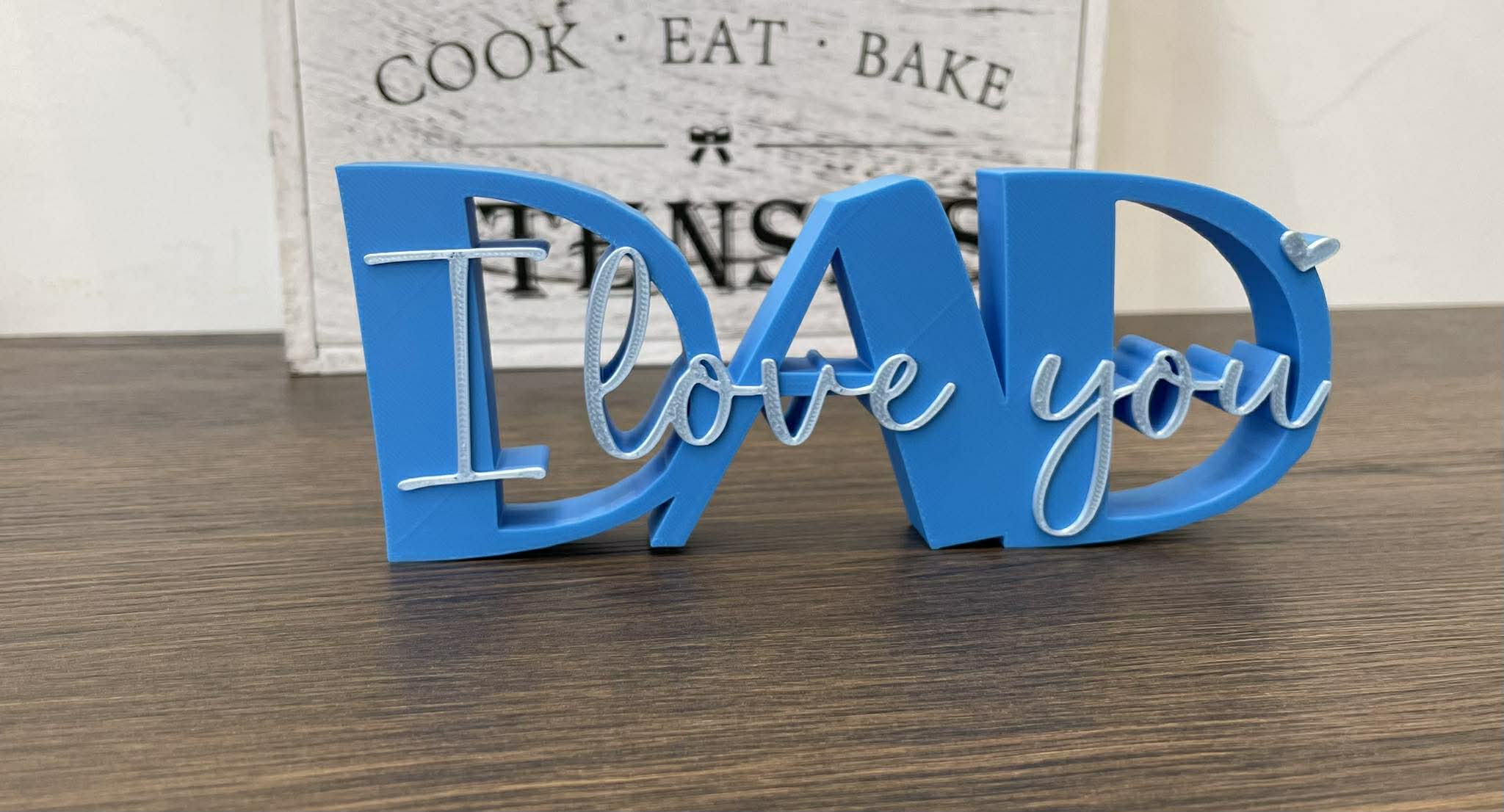 3D Printed Dad I Love You Lettering